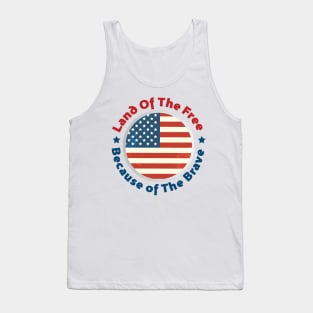 Land of The Free Because of the Brave - Patriot Day - September 11 Tank Top